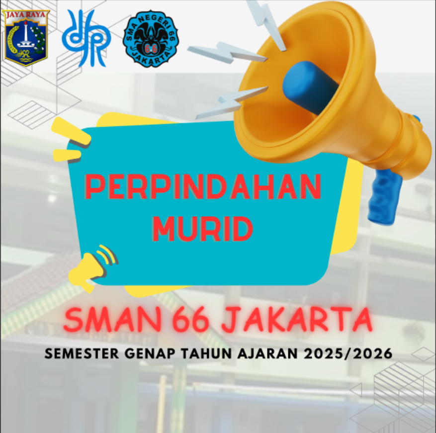Mutasi Genap 2025-2026 SMAN 66 Jakarta